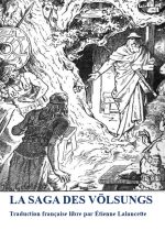 La Saga des Völsung - Völsunga Saga Islandaisse - Traduction française .pdf